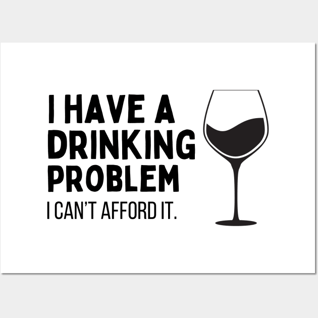 Dark Drinking Humor Jokes For Dad Wall Art by Mochabonk